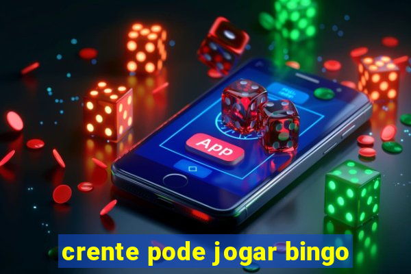 crente pode jogar bingo